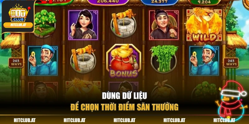 Dùng dữ liệu để chọn thời điểm săn thưởng