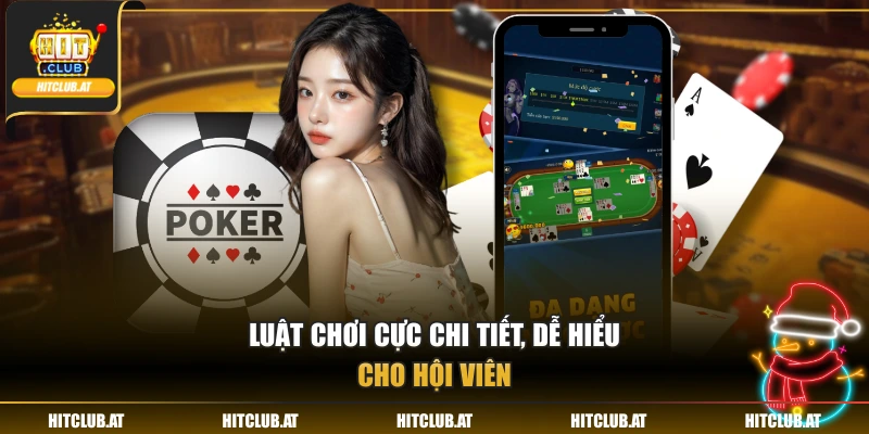 Luật chơi cực chi tiết, dễ hiểu cho hội viên