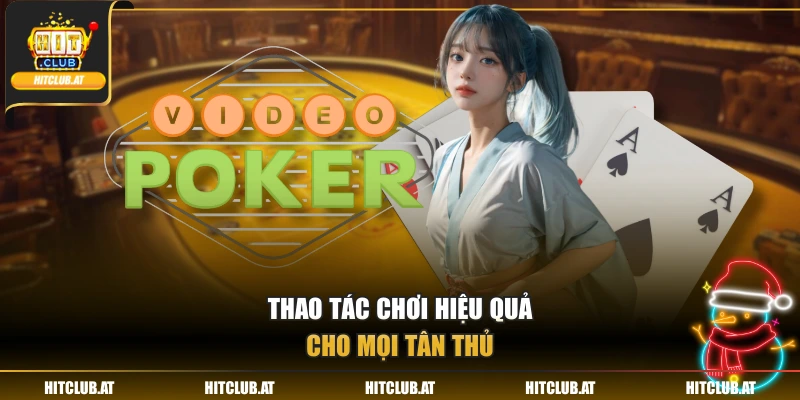 Thao tác chơi hiệu quả cho mọi tân thủ