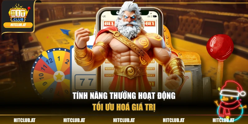 Tính năng thưởng hoạt động tối ưu hoá giá trị